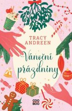 Vánoční prázdniny - Tracy Andreen