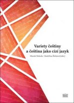 Variety češtiny a čeština jako cizí jazyk - Marek Nekula, ...