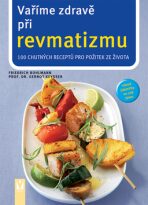 Vaříme zdravě při revmatizmu - Friedrich Bohlmann