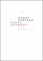 Vážná známost - Karel Šiktanc