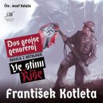Ve stínu Říše: Dos grojse genareraj - František Kotleta