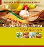 Vegetariánská strava v léčbě diabetu - Vladimíra Havlová, ...