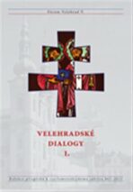 Velehradské dialogy I. - kolektiv autorů