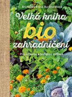 Velká kniha biozahradničení - Brunhilde Bross-Burkhardtová