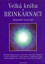 Velká kniha o reinkarnaci - Michael R. Molnar, ...