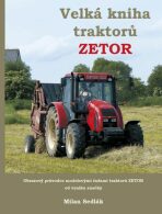 Velká kniha traktorů Zetor - Sedlák Milan