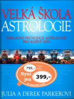 Velká škola astrologie - Julia Parker,Derek Parker