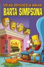 Velká zdivočelá kniha Barta Simpsona - Bates James W., Tom Peyer, ...