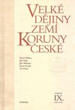Velké dějiny zemí Koruny české IX. 1683–1740 - Pavel Bělina, Vít Vlnas, ...