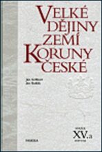 Velké dějiny zemí Koruny české XV.a - Jan Kuklík,Jan Gebhart