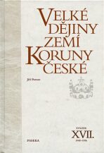 Velké dějiny zemí Koruny české XVII (1948–1956) - Jiří Pernes