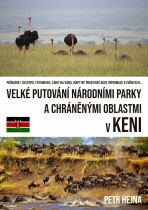 Velké putování národními parky a chráněnými oblastmi v Keni - Petr Hejna