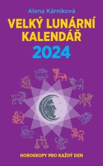 Velký lunární kalendář 2024 - Alena Kárníková