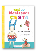 Velký sešit Montessori - Cesta - Caroline Fontaine-Riquier, ...