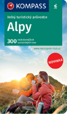 Alpy - Velký turistický průvodce - 