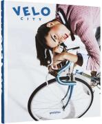 Velo City: Bicycle Culture and Style - 