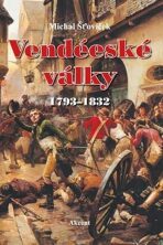 Vendéeské války 1793–1832 - Michal Šťovíček