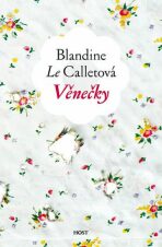 Věnečky - Calletová Blandine le
