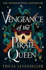 Vengeance of the Pirate Queen - Tricia Levensellerová