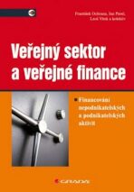 Veřejný sektor a veřejné finance (Defekt) - František Ochrana, Jan Pavel, ...