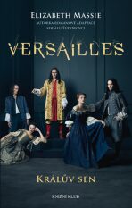 Versailles - Králův sen - Elizabeth Massie