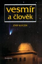 Vesmír a člověk - Josip Kleczek