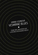 Vesmírné blues - Janna Levinová