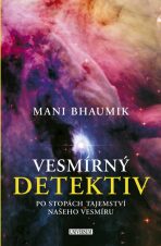Vesmírný detektiv - Bhaumik Mani