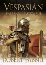 Vespasián: Falešný římský bůh - Robert Fabbri