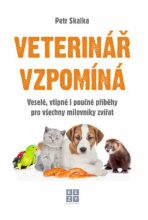 Veterinář vzpomíná - Petr Skalka