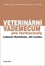 Veterinární vademecum pro farmaceuty - Lubomír Ducháček