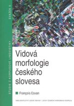 Vidová morfologie českého slovesa - Francois Esvan