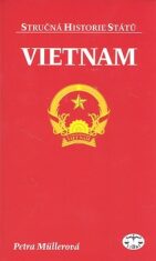 Vietnam - stručná historie států - Petra Müllerová