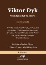 Viktor Dyk - Robert Kvaček,  Jaroslav Med, ...