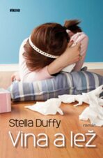 Vina a lež - Stella Duffy