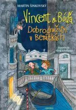 Vincent a Bóďa - Dobrodružství v Benátkách - Martin Šinkovský