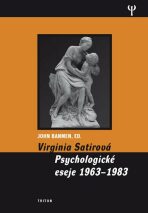 Virginia Satirová Psychologické eseje 1963-1983 - Virginia Satirová,John Banmen