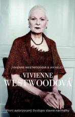 Vivienne Westwoodová - Kelly Ian, ...