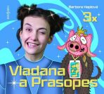 3x Vladana a Prasopes Komplet - Barbora Haplová