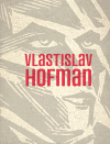 Vlastislav Hofman - Rostislav Švácha, ...