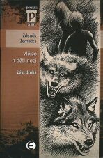 Vlčice a děti noci - část druhá (Edice Pevnost) - Zdeněk Žemlička