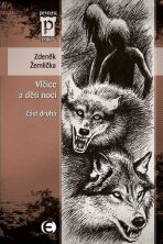 Vlčice a děti noci - část druhá (Edice Pevnost) - Zdeněk Žemlička