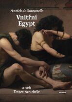 Vnitřní Egypt aneb Deset ran duše - Annick de Souzenelle
