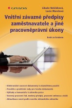Vnitřní závazné předpisy zaměstnavatele a jiné pracovněprávní úkony - Libuše Neščáková, ...