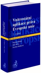 Vnitrostátní aplikace práva Evropské unie - Michal Bobek, Petr Bříza, ...