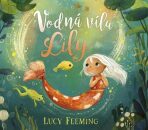 Vodná víla Lily - Lucy Flemingová