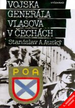 Vojska generála Vlasova v Čechách - Stanislav A. Auský