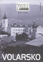 Zmizelé Čechy-Volarsko - Roman Kozák