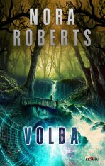 Volba - Nora Robertsová
