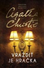 Vraždiť je hračka (slovensky) - Agatha Christie
